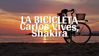 Carlos Vives Shakira  La Bicicleta Lyrics [upl. by Naor]