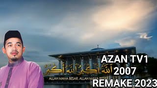 Azan TV1 2007 Remake 2023 [upl. by Gerkman]