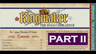 Kingmaker The Solo Challenge PART II of 3 [upl. by Douglass]