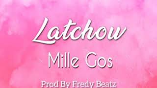 Latchow Mille Gos Instrumental Remix Prod By Fredy Beatz Audio Officiel [upl. by Atinaujnas127]