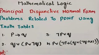 btechmathshub7050 Principal Disjunctive Normal Form  Problems using Truth TablesDMS [upl. by Demeyer]