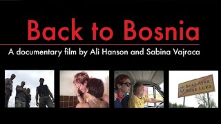 Back to Bosnia FULL DOCUMENTARY War Refugee War Crimes Bosnia and Herzegovina Serbia Conflict [upl. by Auberbach]