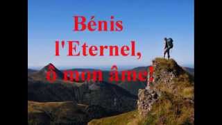 Bénis lEternel ô mon âme [upl. by Nallad]