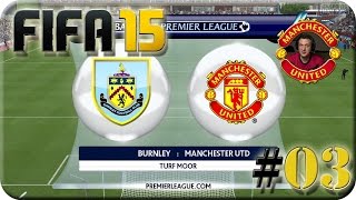 Fifa 15  Burnley VS Manchester United Lets Play 03 [upl. by Letisha116]