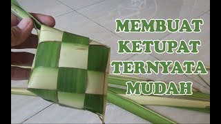 Cara Mudah Membuat Ketupat dari Daun Kelapa [upl. by Adur654]