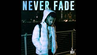 L Rey  Never Fade Official Audio [upl. by Isla67]