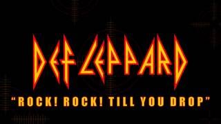 Def Leppard  Rock Rock Till You Drop Lyrics Official Remaster [upl. by Addy]