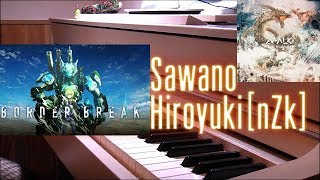 BORDER BREAK OP「Amazing Trees」Sawano HiroyukinZkTielle 澤野弘之 ボーダーブレイク メインテーマ [upl. by Rhea601]