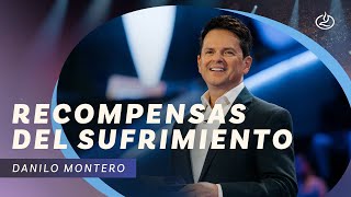 Danilo Montero  Recompensas del sufrimiento  Iglesia Lakewood [upl. by Adnoraj]