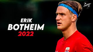 Erik Botheim 2022 ► Amazing Skills Assists amp Goals  HD [upl. by Earle]