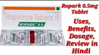 Ropark 05mg Tablet  Ropinirole Tablet  Ropark Tablet  Ropark 05mg Tablet Uses Benefits Dosage [upl. by Ecnesse]