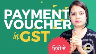 GST Payment Voucher  When to issue a Payment Voucher Explained in Hindi By CA Shaifaly Girdharwal [upl. by Fablan]