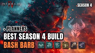 THE BEST BUILD FOR SEASON 4  BASH BARB KING indepth Guide [upl. by Eidna567]