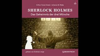 Sherlock Holmes Die neuen Romane 2  Das Geheimnis der drei Mönche Komplettes Hörbuch [upl. by Hennahane979]