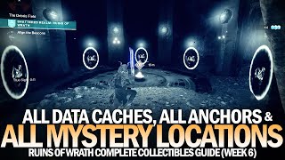 All Mysteries Anchors amp Data Caches  Complete Ruins of Wrath Locations Guide Destiny 2 [upl. by Ahtera]