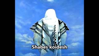 Shabbes koidesh  Holy Shabat  Hasidic Hebrew song 🕎 [upl. by Mir410]