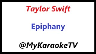 Epiphany KARAOKE Taylor Swift [upl. by Sams]