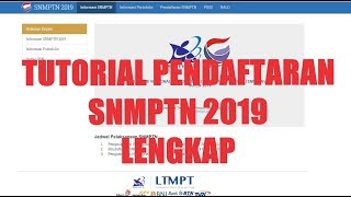 TUTORIAL PENDAFTARAN SNMPTN 2019 [upl. by Ezara704]