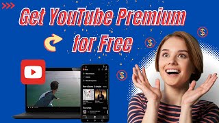 How to Get YouTube Premium for Free  Keep YouTubeYouTube Music Free Forever [upl. by Nalyk]