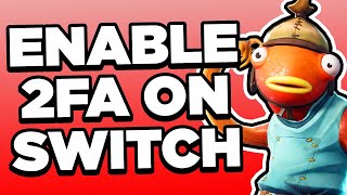 How to Enable 2FA on Fortnite for Nintendo Switch 2024  Full Guide [upl. by Hubie198]