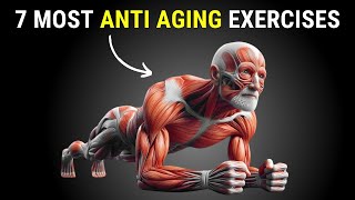 7 Most Anti Aging Exercises [upl. by Lletnuahs507]