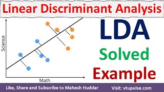 LDA Solved Example  Linear Discriminant Analysis  Fisher Discriminant Analysis by Mahesh Huddar [upl. by Caasi538]