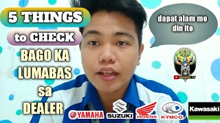 5 THINGS TO CHECK BAGO IUWI ANG BAGONG MOTOR [upl. by Assirk]