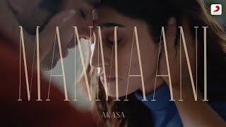 Manmaani  AKASA  Official Music Video [upl. by Chiarra114]