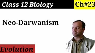 Neo Darwinism Class 12 Biology  Evolution [upl. by Havot]