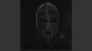 All Black feat TSE Ricky [upl. by Pich328]