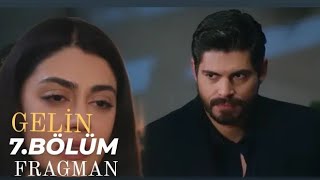 GELİN 7BÖLÜM FRAGMANI [upl. by Coreen]