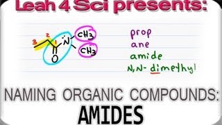 Naming Amides Using IUPAC Nomenclature for Organic Chemistry [upl. by Othe]