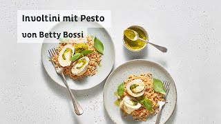 Involtini mit Pesto  Rezept von Betty Bossi in Kooperation mit Barilla [upl. by Immat546]