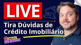 Live Crédito Sem Mistério  Tira Dúvidas de Crédito Imobiliário [upl. by Vivienne220]