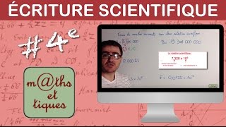 Ecrire un nombre sous forme scientifique  Quatrième [upl. by Yenittirb]