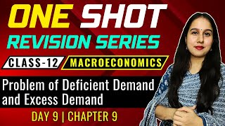 Day 9  Problem of Deficient Demand and Excess Demand  One Shot  Class 12  Macro  Neha Jangid [upl. by Jacklyn154]