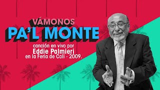 LATINA STEREO 🌴  VÁMONOS PAL MONTE  EDDIE PALMIERI EN VIVO [upl. by Nehgem]