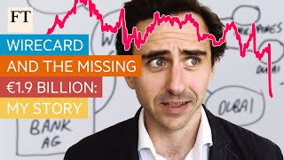 Wirecard and the missing €19bn my story  FT [upl. by Greenebaum]