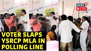 Andhra Pradesh Polling Live News  YSRCP MLA Sivakumar Slapped Voter For Facing An Objection  N18L [upl. by Eiramanin]