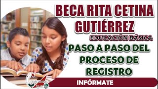 BECA UNIVERSAL CETINA GUTIÉRREZ CONOCE EL PASO A PASO PARA TU REGISTRO [upl. by Arerrac934]