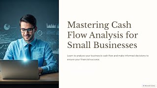 Mastering Cashflow Analysis for Small Businesses [upl. by Aicemed]