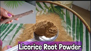 How to Make MulethiLicorice Powder at Home For Skin Whitening Weight Loss and Other Benefits [upl. by Nivrag64]