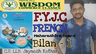 FYJC French  Bilan  1  11th Std french  Maharashtra TextBook  Wisdom Commerce Classes [upl. by Rizika]