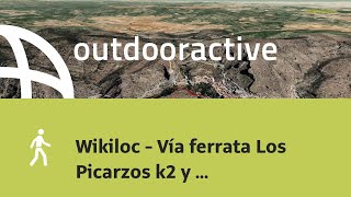 Wikiloc  Vía ferrata Los Picarzos k2 y k4Ayna [upl. by Harmony]