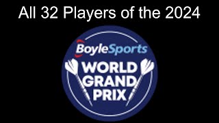 All 32 World Grand Prix Players 2024 [upl. by Garett]