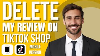 How to Delete My Review on TikTok Shop best method [upl. by Ludeman270]