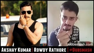 Akshay Kumar  Rowdy Rathore  DUBSMASH  Saad Salman [upl. by Ajnat]