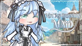 °• Not An Ordinary Maid •°  GCMM   GACHA CLUB  ART SCENE [upl. by Beedon]