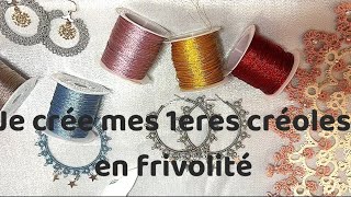 TattingTuto de frivolité  Je customise des créoles avec de la frivolité [upl. by Harriett726]