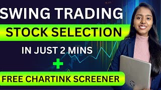 Simplest Swing Trading Stock Selection Method  Free Chartink Screener  Swing Trading Strategies [upl. by Martguerita]